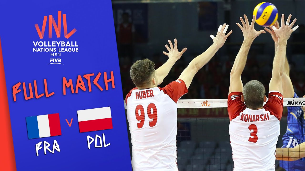 France Poland Full Match Mens Volleyball Nations League