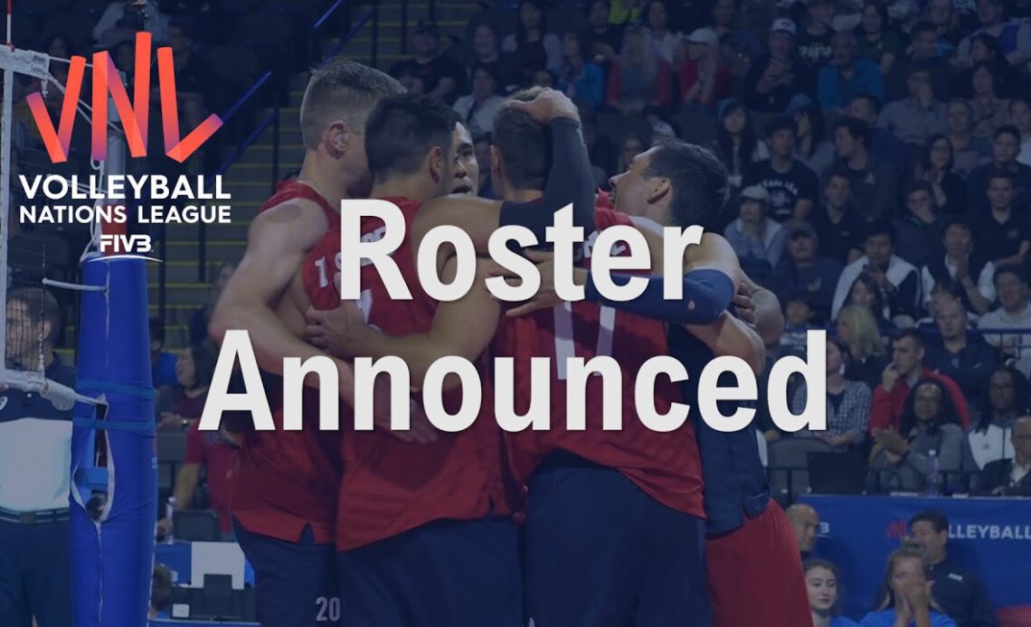 2021 FIVB Men's Volleyball Nations League Roster Announcement | USA Volleyball