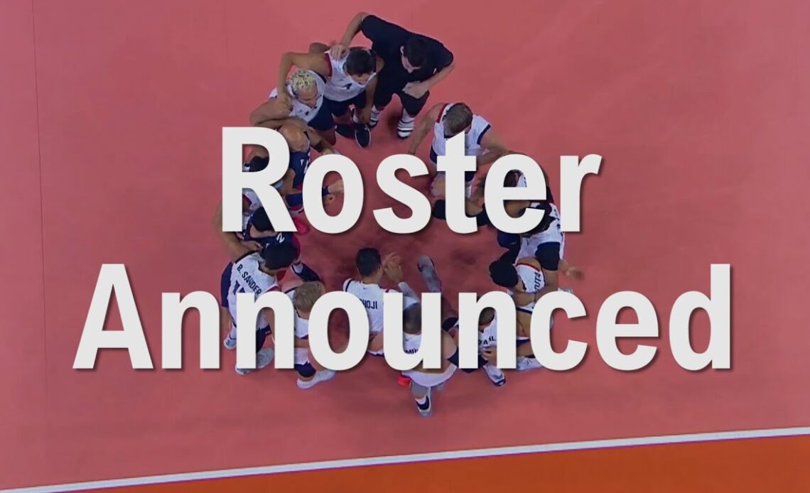 2022 FIVB Men's Volleyball Nations League Roster Announcement | USA Volleyball