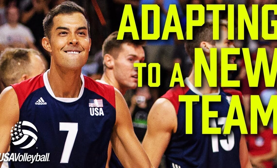 Adapting to a New Team - Part 1 | USA Volleyball