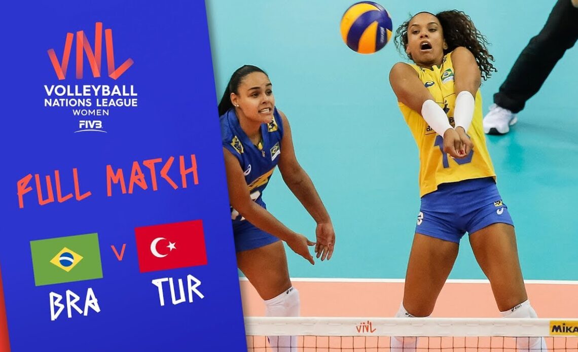 Brazil v Turkey - Full Match - Semi Final | Women's VNL 2018
