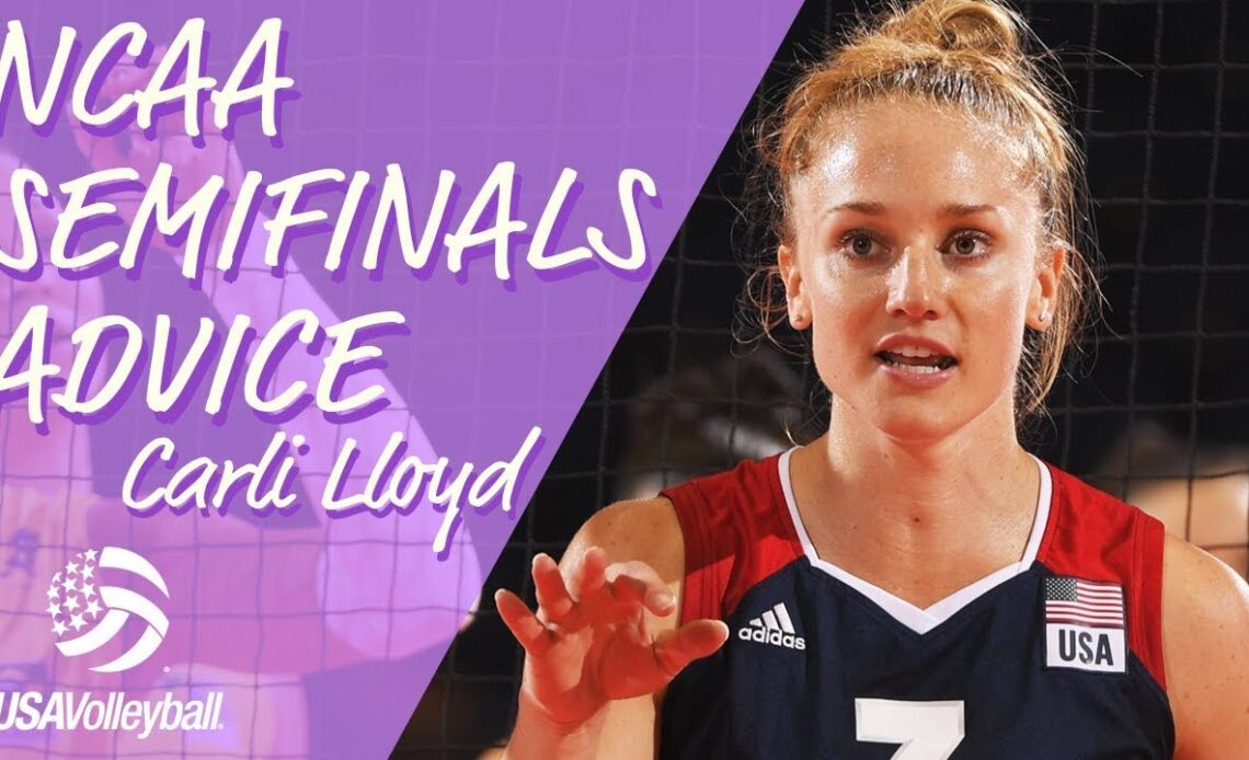 Carli Lloyd | NCAA Semifinals Advice