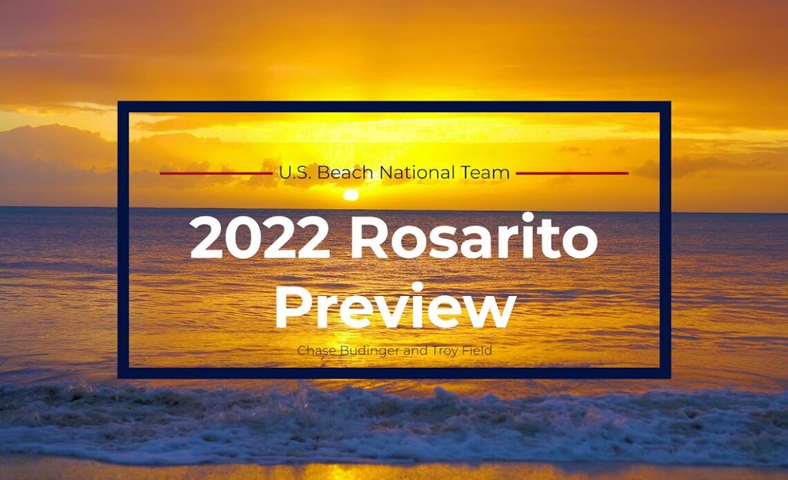 Chase Budinger and Troy Field | 2022 Rosarito Preview | USA Volleyball