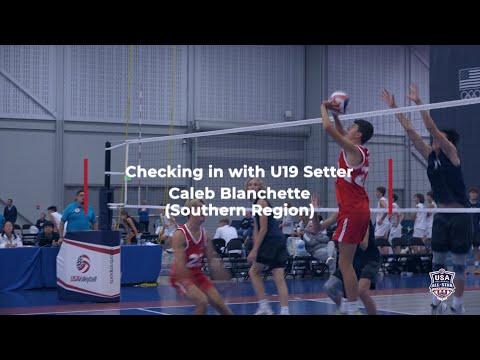 Checking in with U19 Setter Caleb Blanchette (Southern Region) | 2022 USAV All-Star Championship