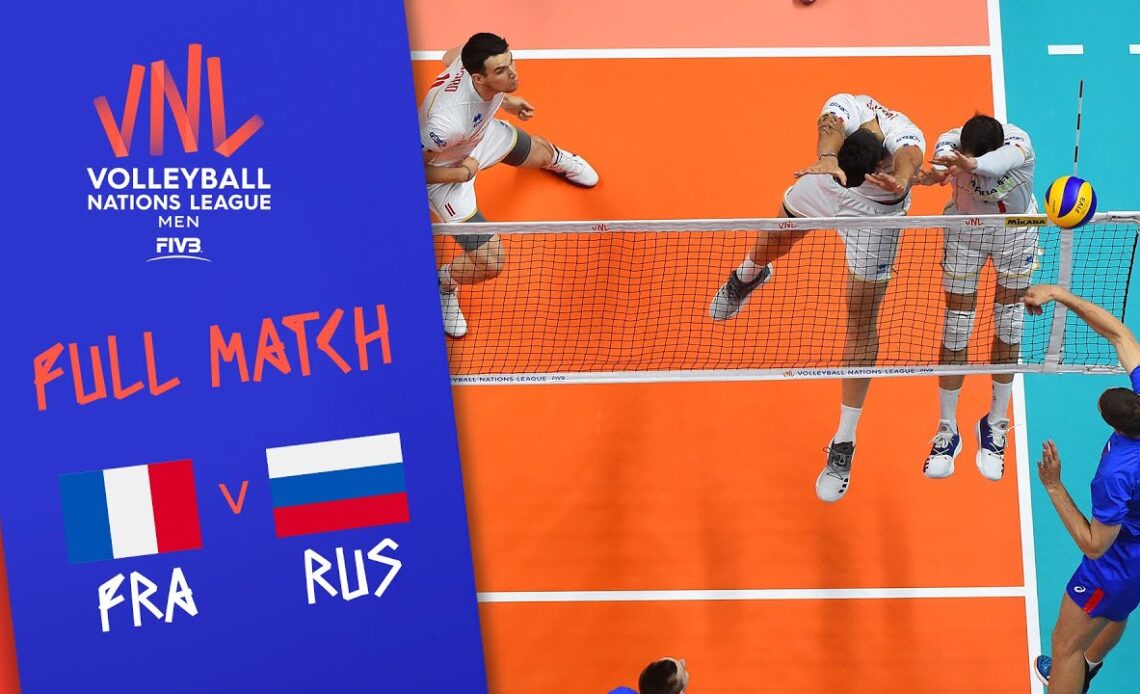 France v Russia - Full Match - Final | Men's VNL 2018