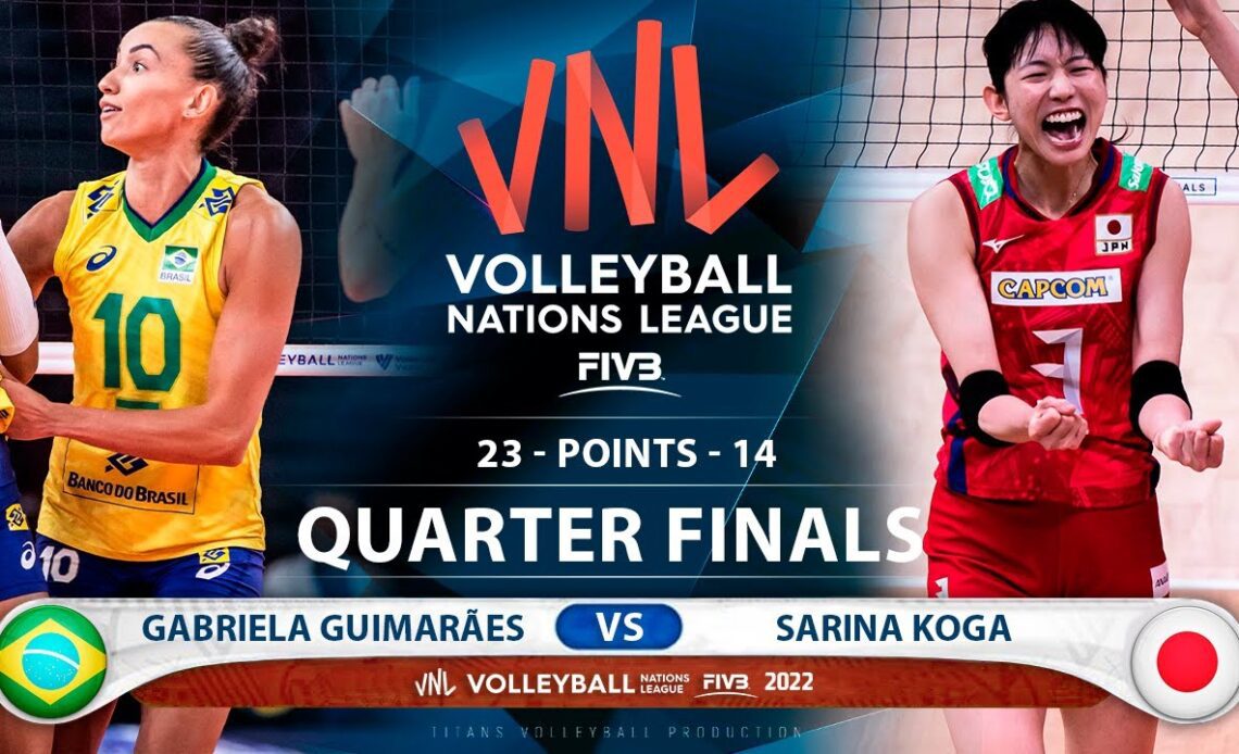 Gabriela Guimarães vs Sarina Koga | Brazil vs Japan | Quarter Finals | Highlights |  VNL 2022 (HD)