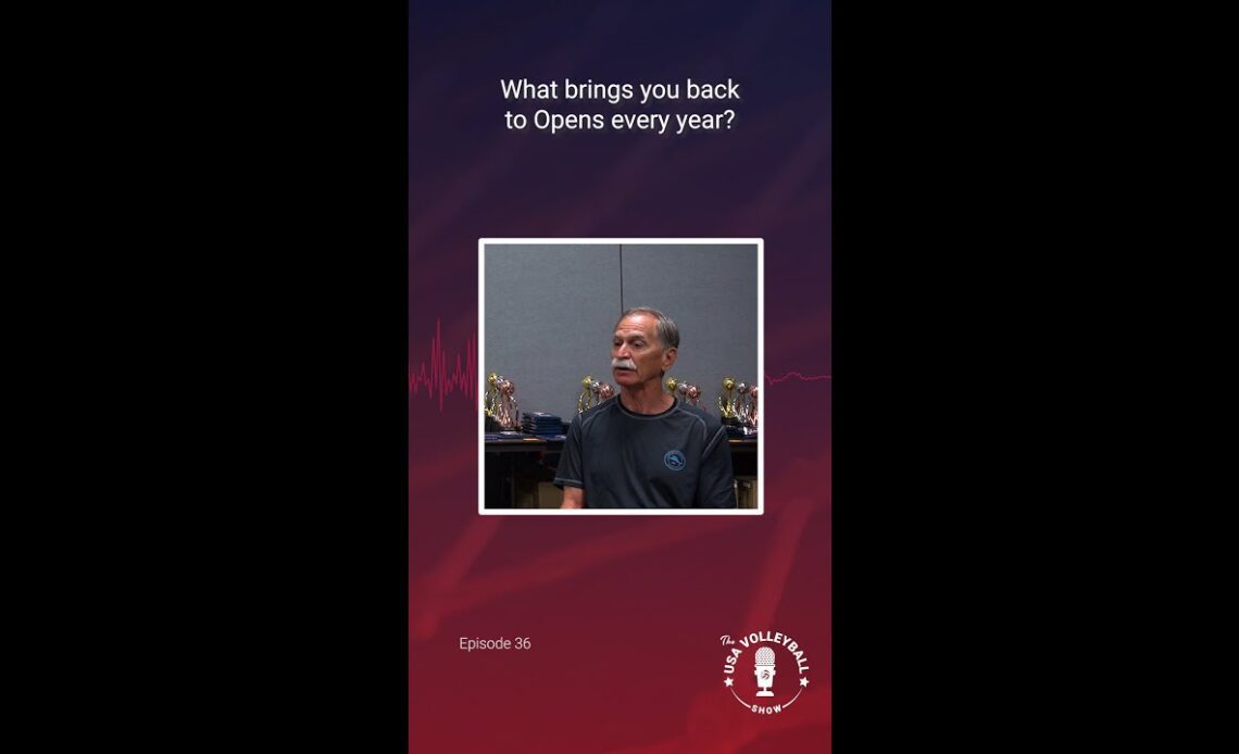 Jack Flora | What brings you back to Opens every year? | The USA Volleyball Show