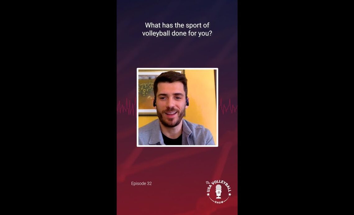Matt Anderson | What has volleyball done for you? | The USA Volleyball Show
