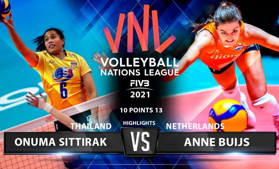 Onuma Sittirak vs Buijs Anne | Thailand vs Netherlands | VNL 2021