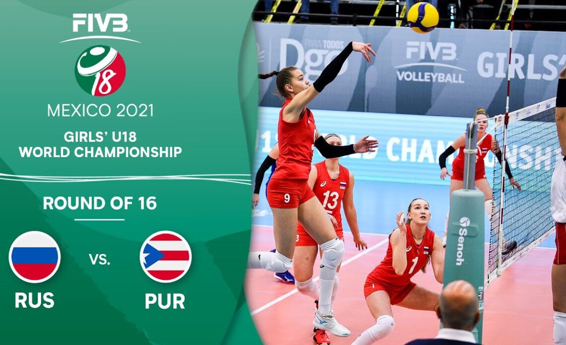 RUS vs. PUR - Round of 16 | Girls U18 Volleyball World Champs 2021