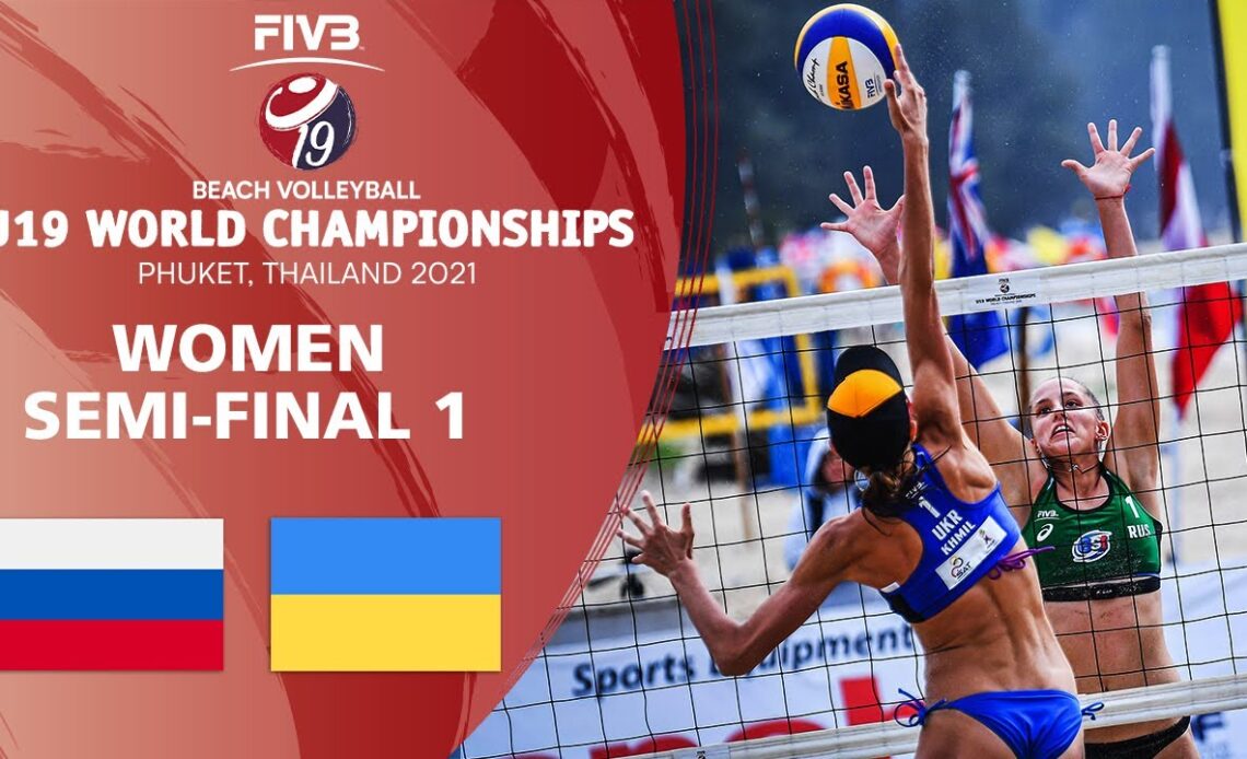 RUS vs. UKR - Women's Semi-Final | U19 Beach Volleyball World Champs 2021