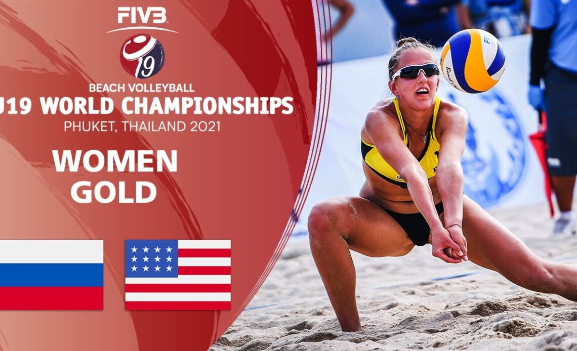 RUS vs. USA - Women's Gold | U19 Beach Volleyball World Champs 2021