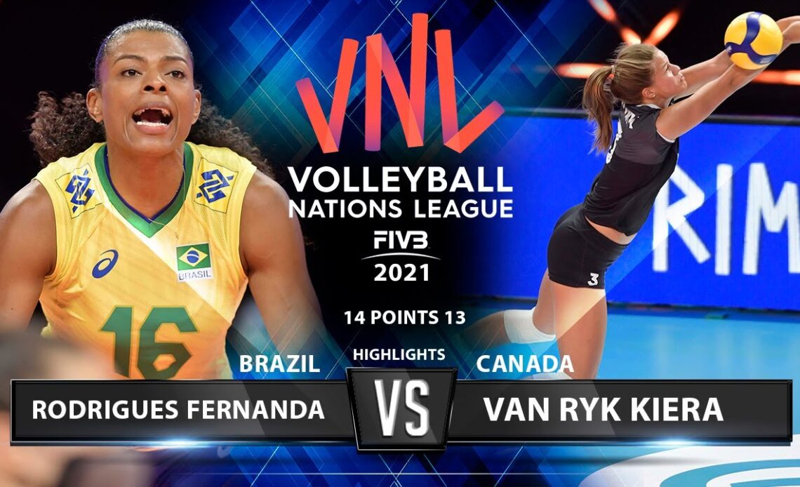 Rodrigues Fernanda VS Van Ryk Kiera | Brazil vs Canada | Women's VNL 2021