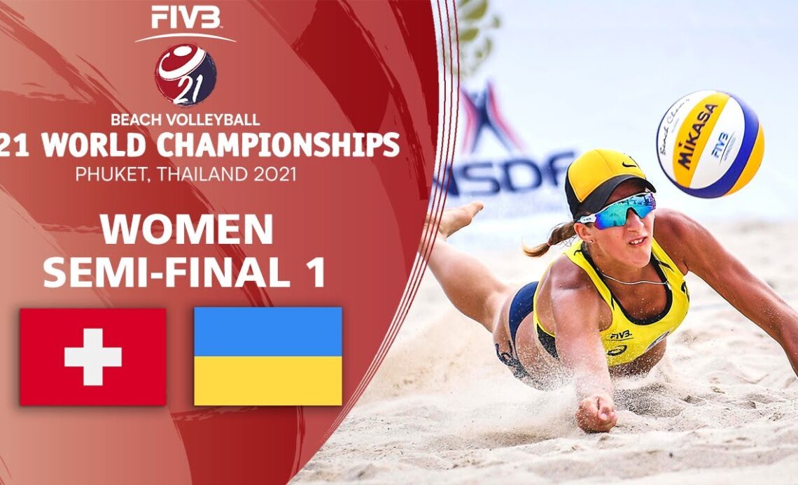 SUI vs. UKR - Full Women's Semi-Final | U21 Beach Volleyball World Champs 2021