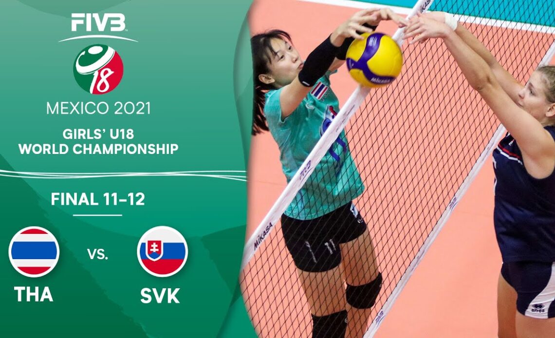 THA vs. SVK - Final 11-12 | Full Game | Girls U18 Volleyball World Champs 2021