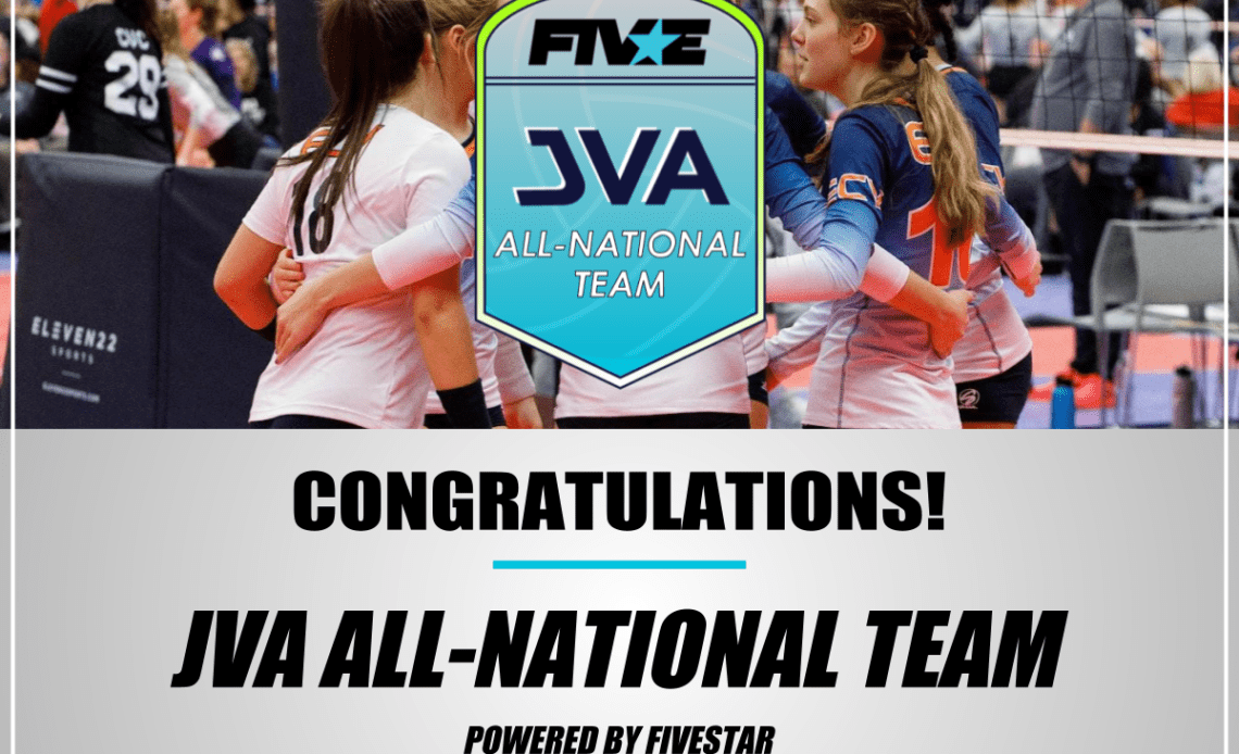 The 2022 JVA All-National Team powered by Fivestar is Released