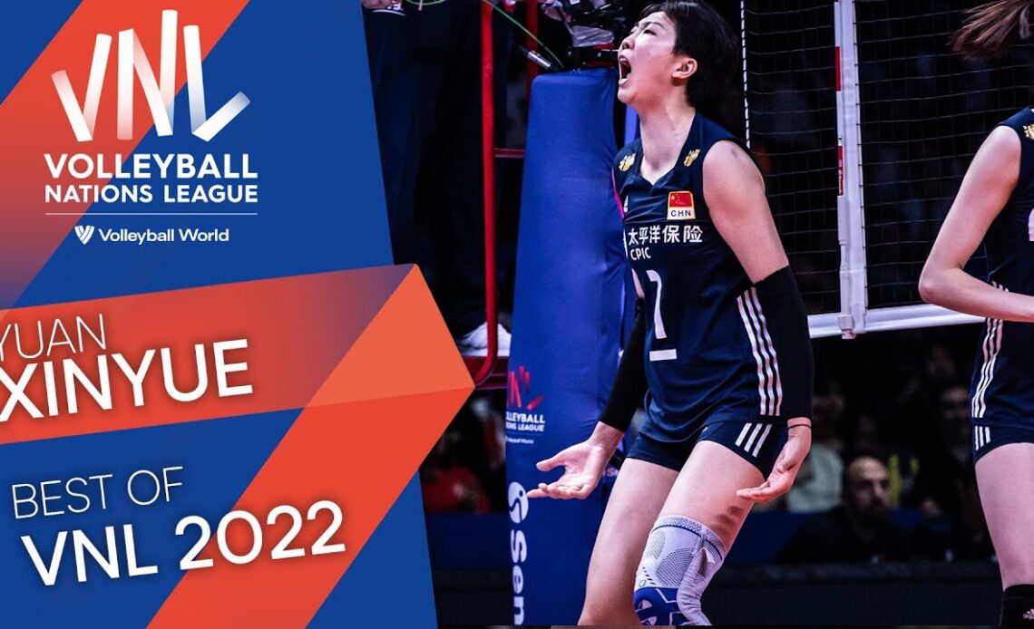 The Best of China’s Yuan Xinyue at 2022 VNL