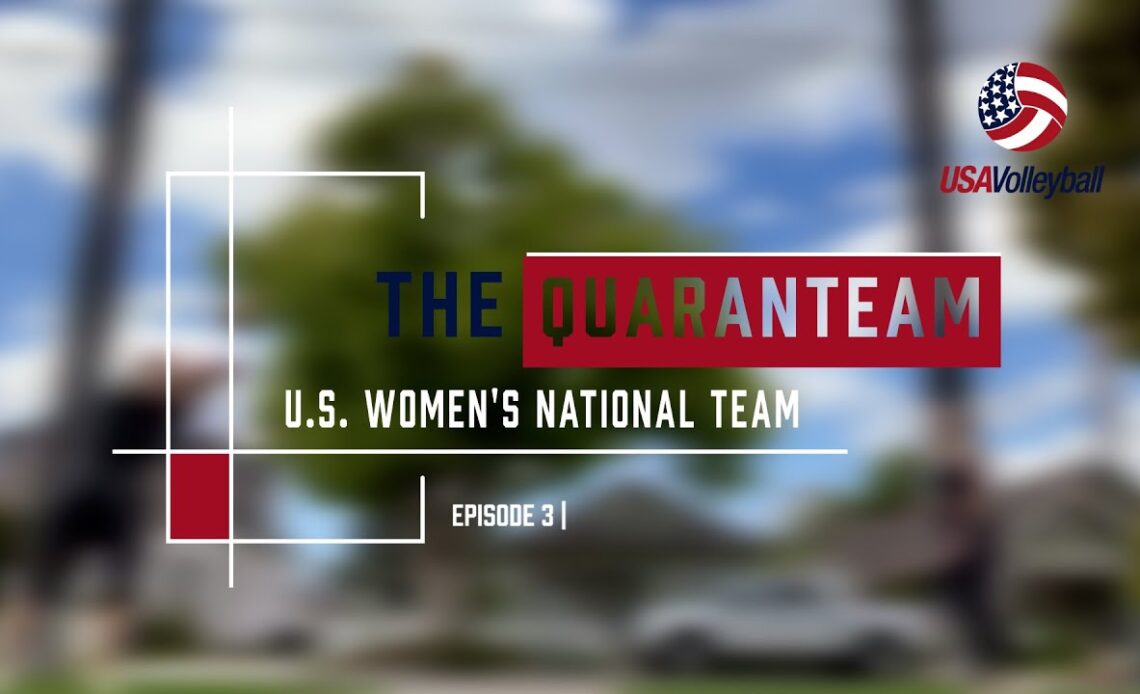 The Quaranteam | Episode 3 | Describe Your Transition Back to the USA From Your Overseas Pro League