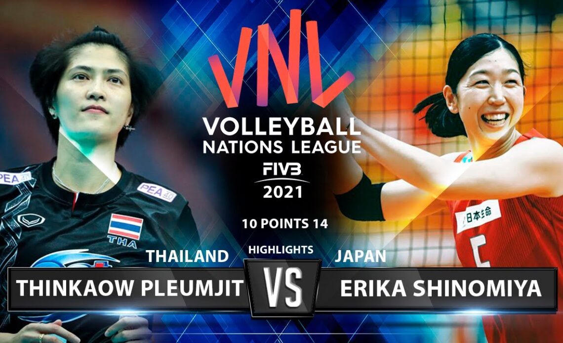 Thinkaow Pleumjit vs Erika Shinomiya | Thailand vs Japan | Women's VNL 2021