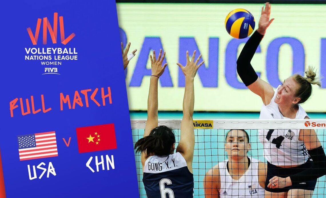 USA v China - Full Match - Semi Final | Women's VNL 2018