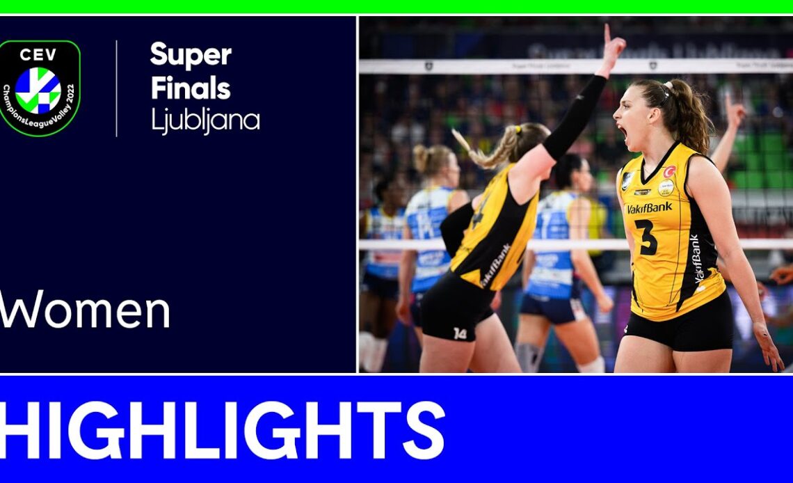 Vakifbank Wins the Champions League! Highlights: A. Carraro Imoco CONEGLIANO vs. VakifBank ISTANBUL