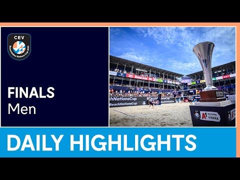 Daily Highlights | A1 CEV BeachVolley Nations Cup 2022 | Men Finals