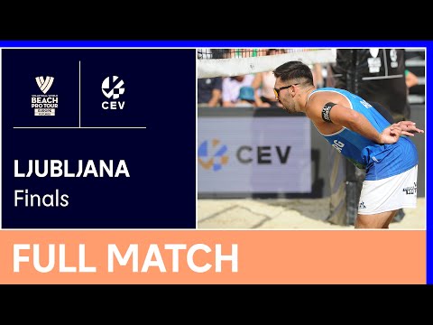 Full Match | 2022 Volleyball World Beach Pro Tour Futures | Ljubljana | Finals
