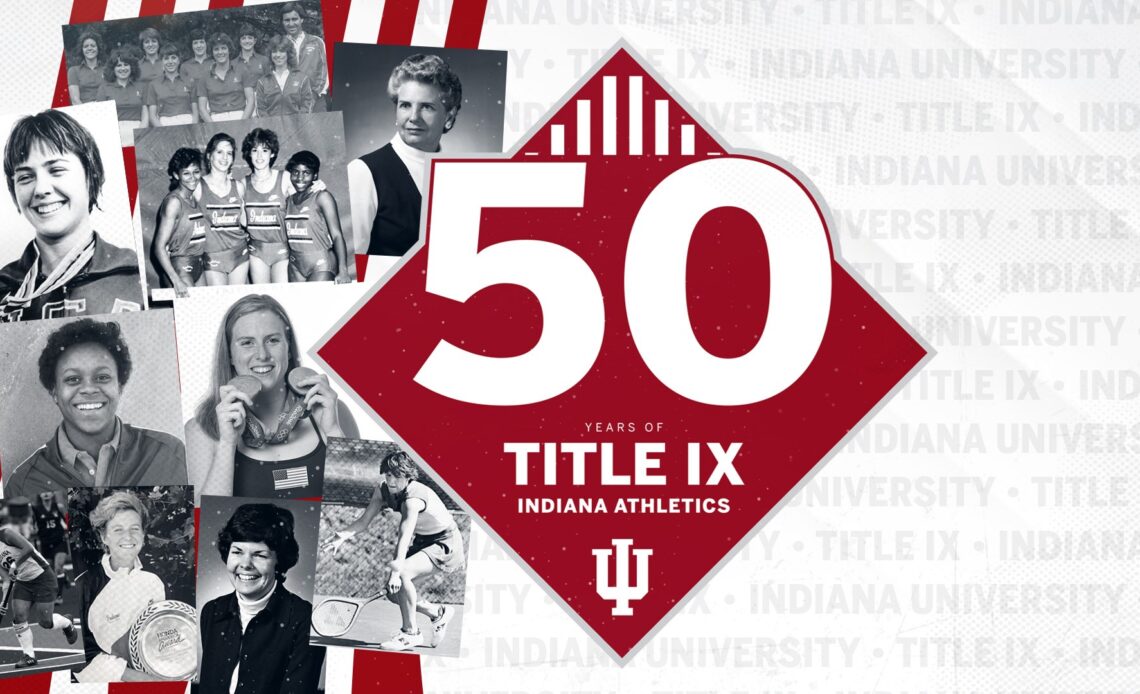 IU Athletics To Begin Year-Long Celebration Of 50th Anniversary Of Title IX This Week