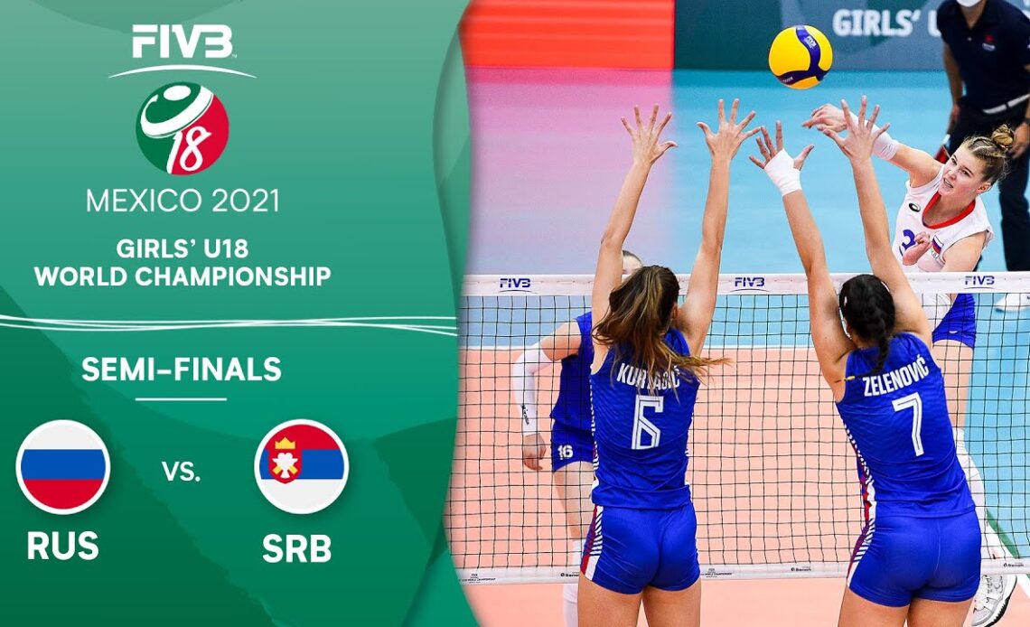 RUS vs. SRB - Semi-Finals | Full Game | Girls U18 Volleyball World Champs 2021