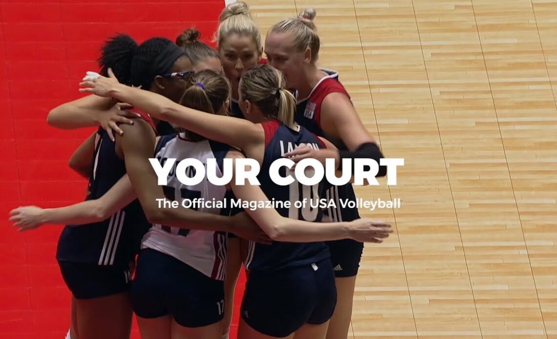 Your Court | The Official Digital Magazine of USA Volleyball