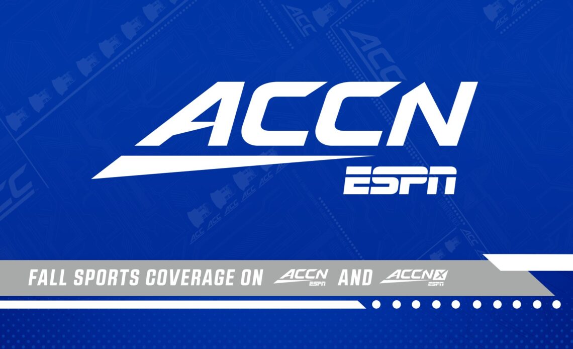 ACC Network to Present Extensive Field Hockey, Men’s and Women’s Soccer and Volleyball Coverage This Fall