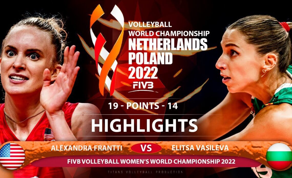 Alexandra Frantti vs Elitsa Vasileva | United States vs Bulgaria | Highlights | World Champ 2022 HD