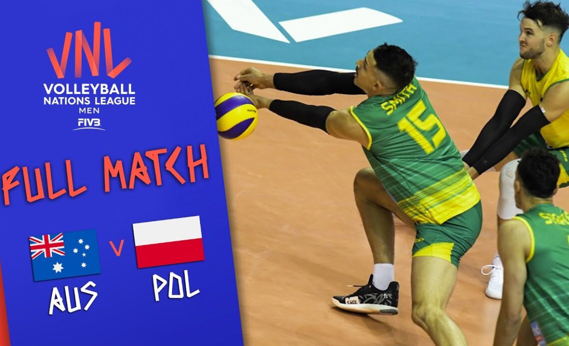 Australia 🆚 Poland - Full Match | Men’s Volleyball Nations League 2019
