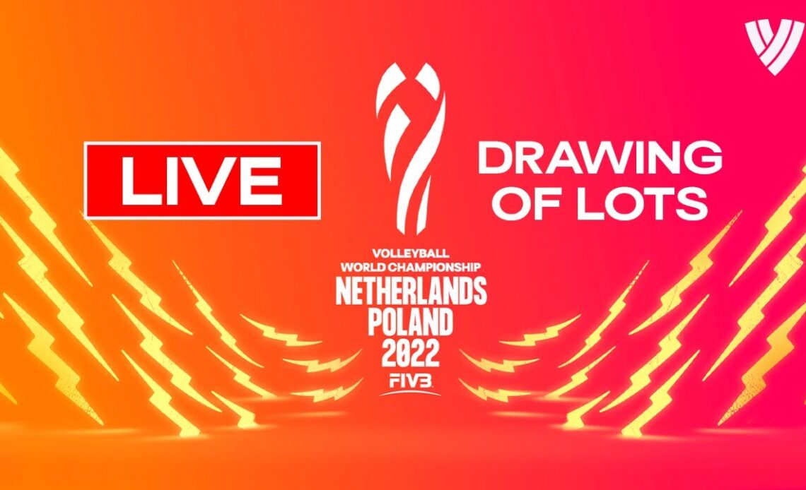 Drawing of Lots - FIVB Volleyball Women’s World Championships 2022