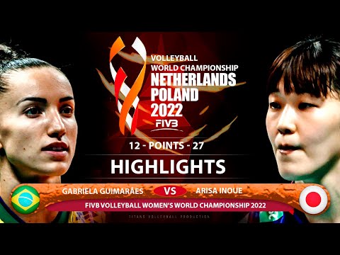 Gabriela Guimarães vs Arisa Inoue | Brazil vs Japan | Highlights | World Championship 2022 (HD)