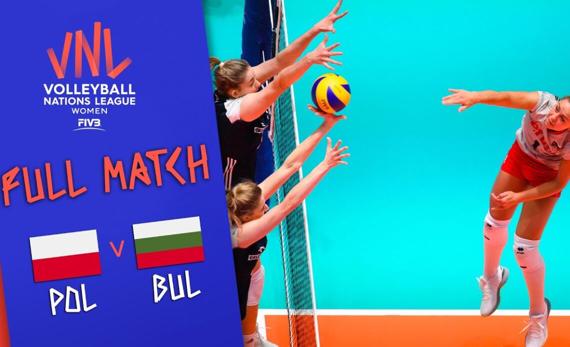 Poland 🆚 Bulgaria - Full Match | Women’s Volleyball Nations League 2019