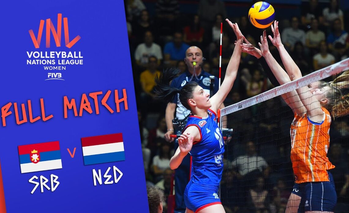 Serbia 🆚 Netherlands - Full Match | Women’s Volleyball Nations League 2019