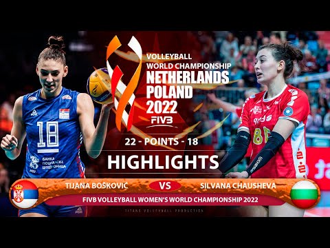 Tijana Bošković vs Silvana Chausheva| Serbia vs Bulgaria | Highlights | World Championship 2022 (HD)