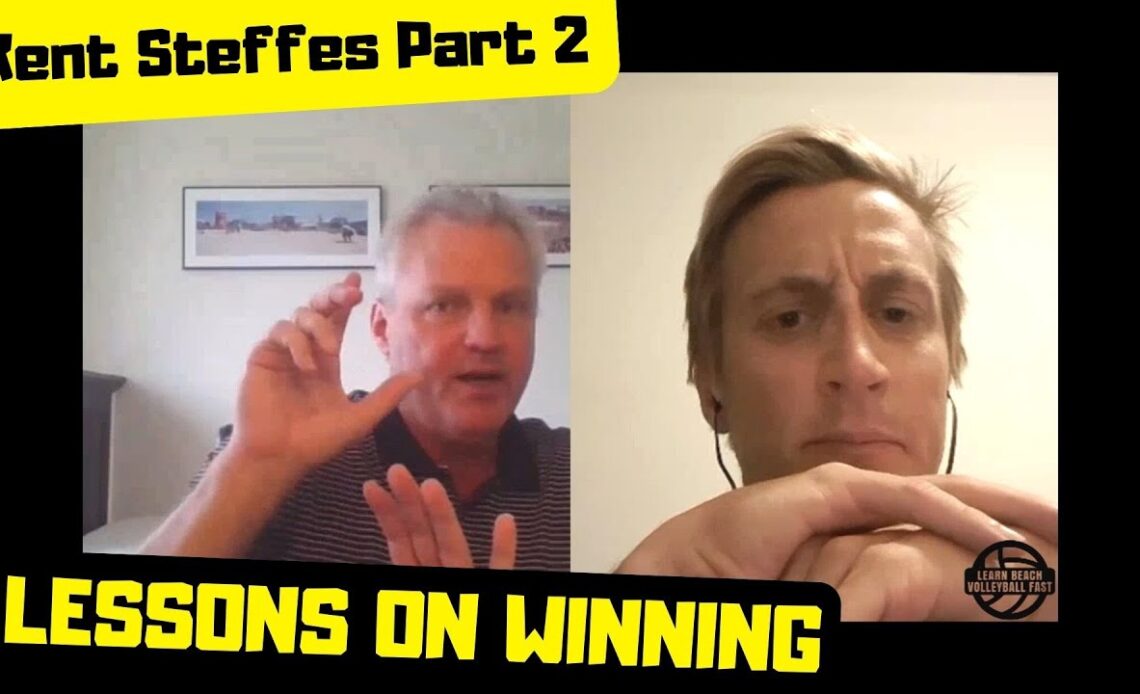 #15 - Kent Steffes And Olympic Lessons On Winning (Part 2)