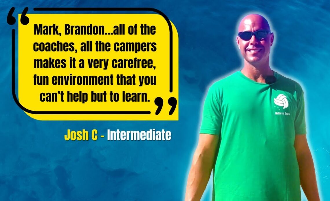 Learn How to Play Beach Volleyball With Better at Beach Camps and Training Vacations | Josh C