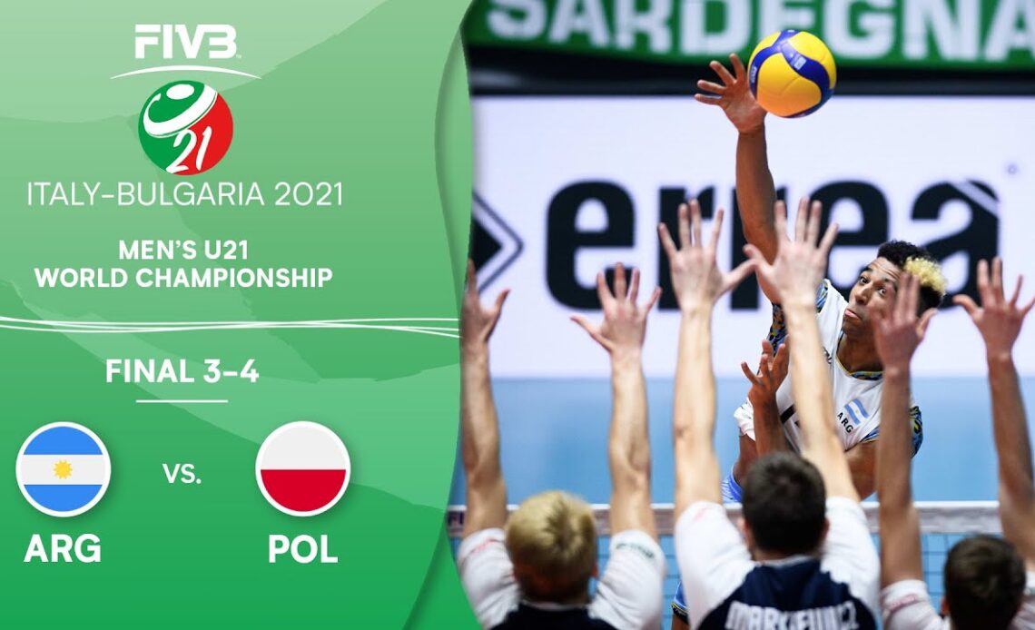 ARG vs. POL - Final 3-4 | Full Game | Men's U21 Volleyball World Champs 2021