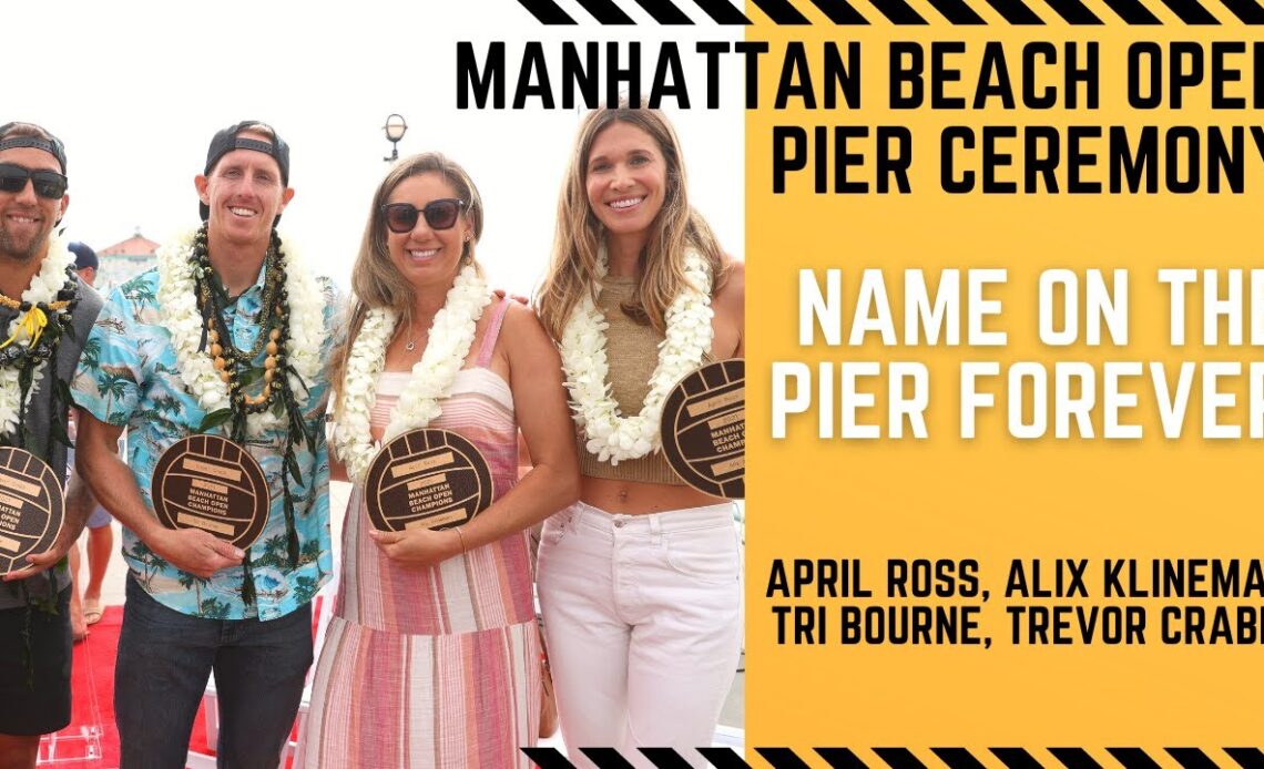 AVP Manhattan Beach 'Name on the Pier' Ceremony '22