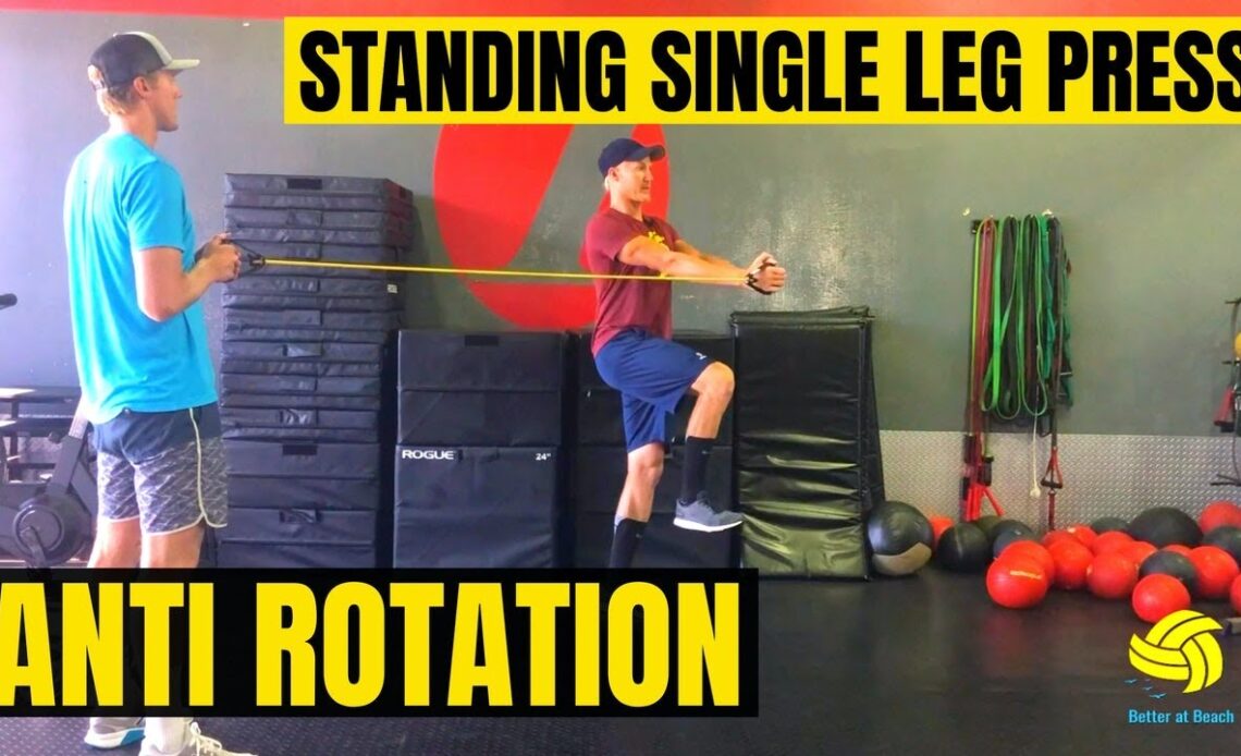 Beach Volleyball | Anti Rotation | Standing Single Leg Press