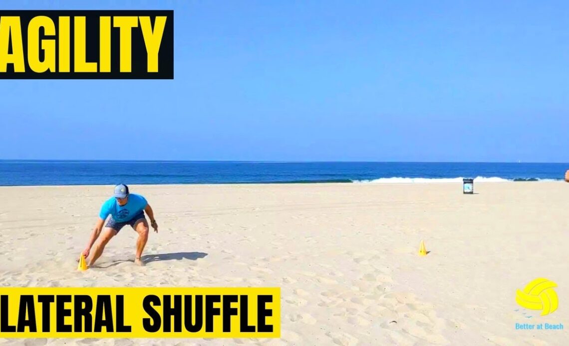 Beach Volleyball Exercises | Build Speed and Agility! | Lateral Shuffle