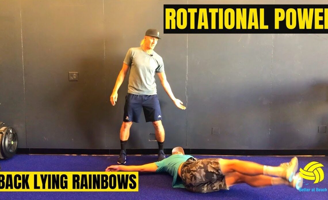 Beach Volleyball | Rotational Power | Back Lying Rainbows