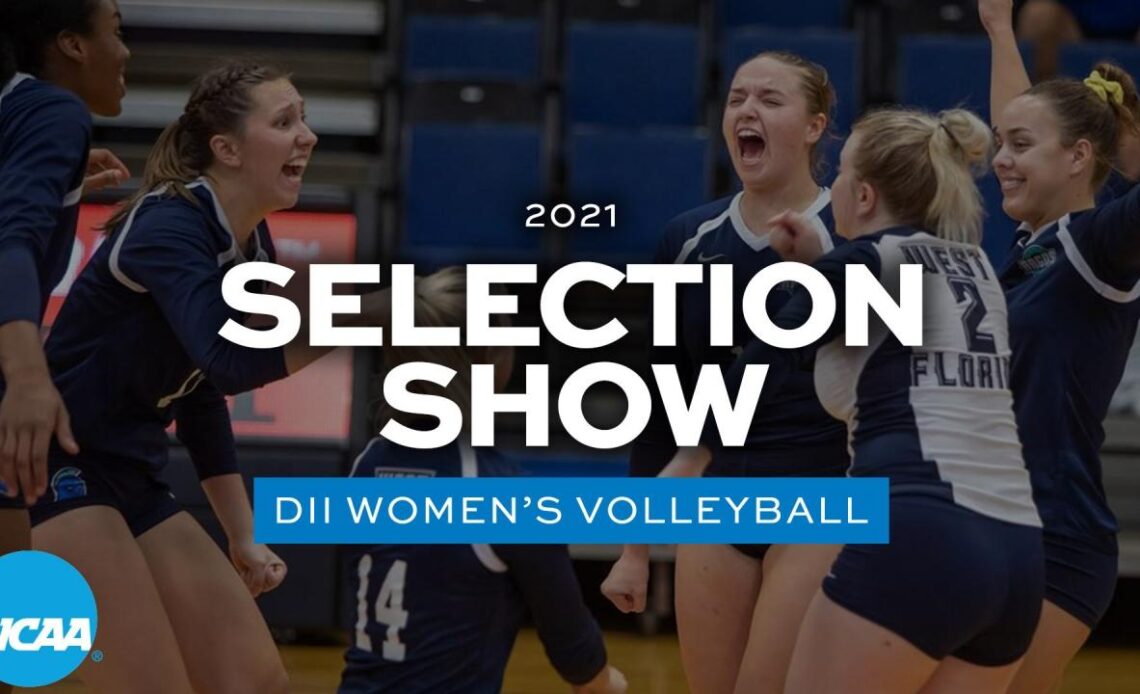 DII Women's Volleyball: 2021 Selection Show