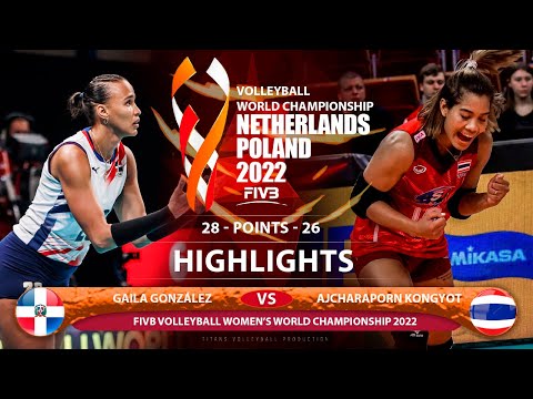 Gaila González vs Ajcharaporn Kongyot | Dominican Republic vs Thailand | World Championship 2022 HD
