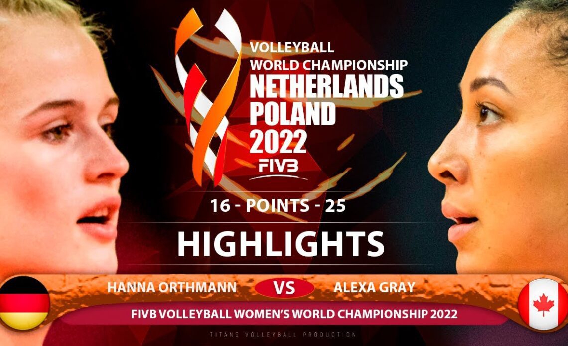 Hanna Orthmann vs Alexa Gray | Germany vs Canada | Highlights | World Championship 2022 (HD)