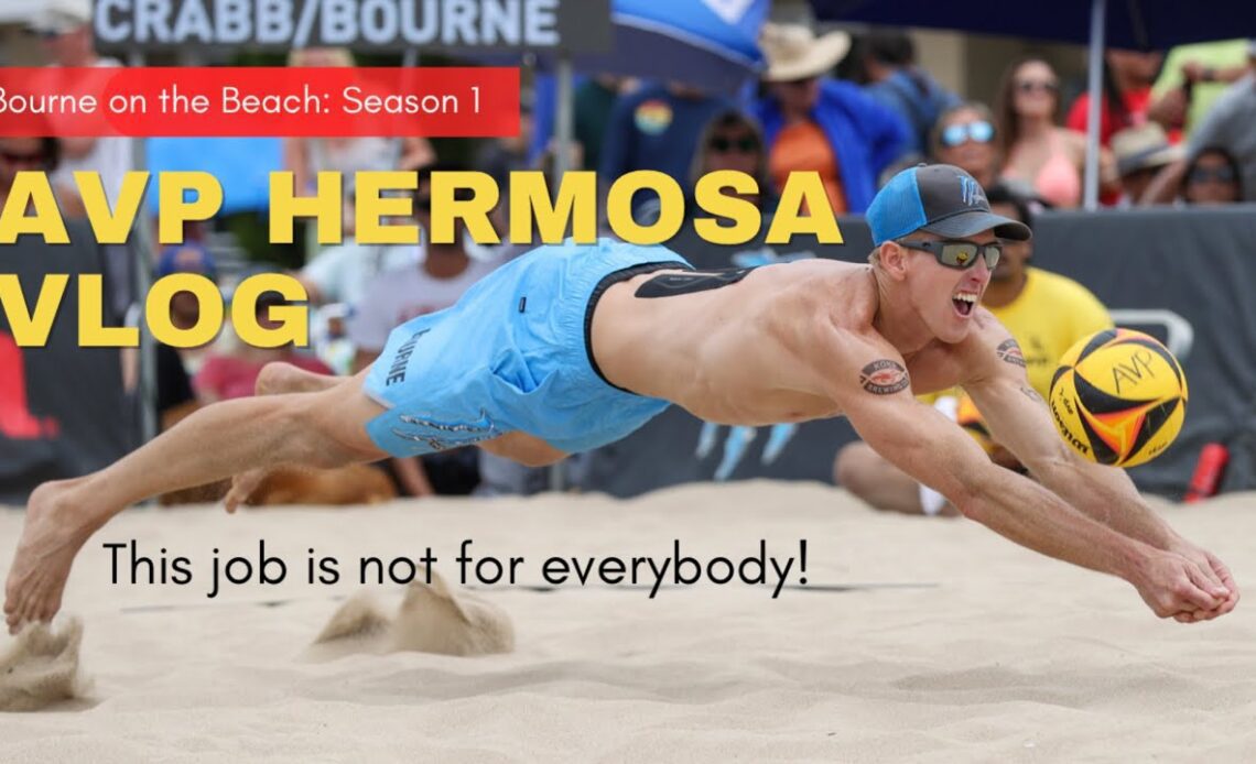 Highs and Lows at AVP HERMOSA PRO '22: vlog