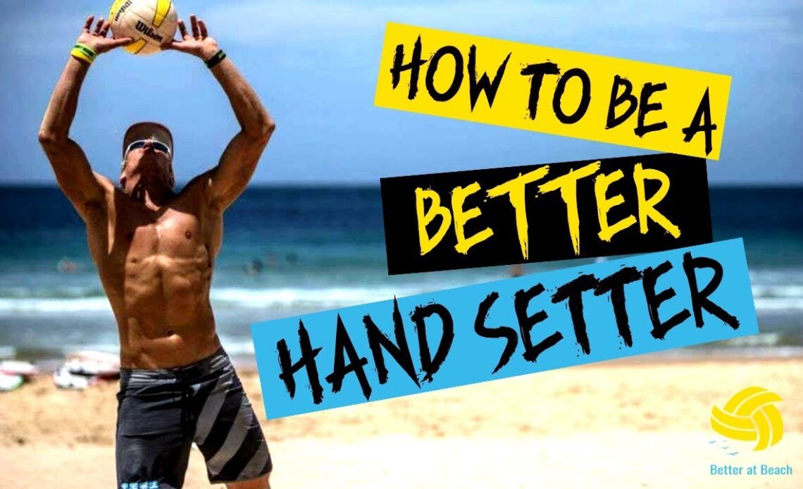 How to Set in Beach Volleyball | Hand Positions and Drills